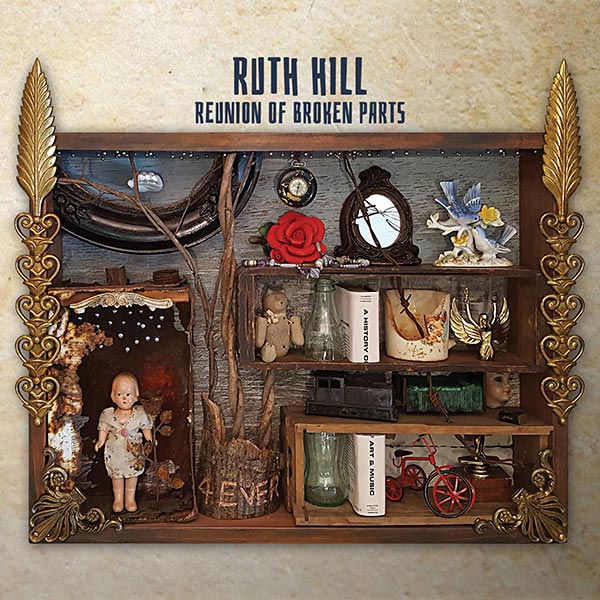 Ruth Hill - Reunion of Broken Parts CD Cover